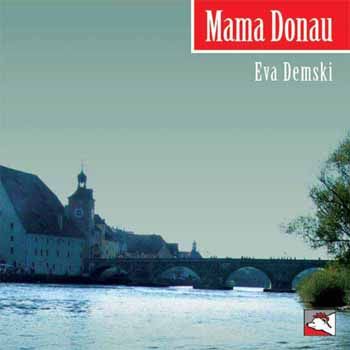 Eva Demski Mama Donau
